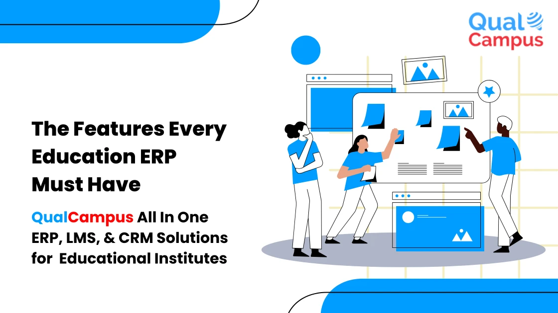 Read more about the article Top Features Every Education ERP Must Have: A Comprehensive Guide