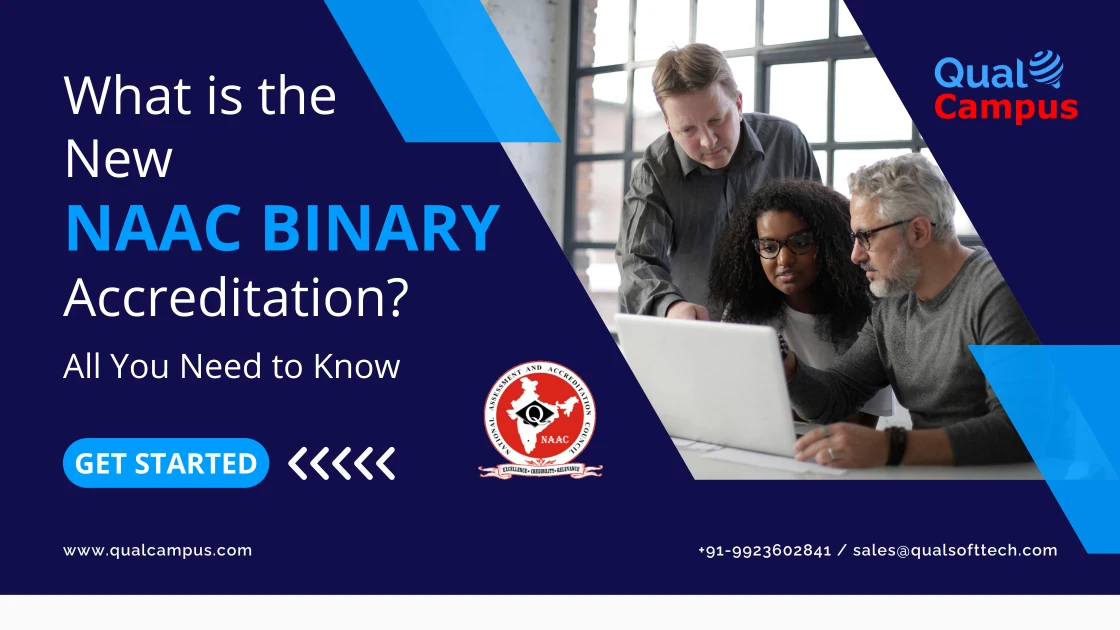 Read more about the article What is the New NAAC Binary Accreditation? All You Need to Know